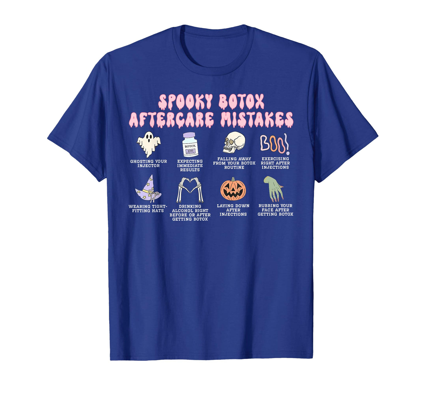 Spooky Botox Aftercare Mistakes Aesthetic Nurse Injector T-Shirt