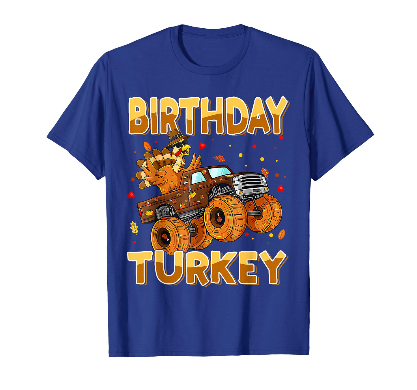 Thanksgiving Birthday Riding Monster Truck Turkey Autumn T-Shirt