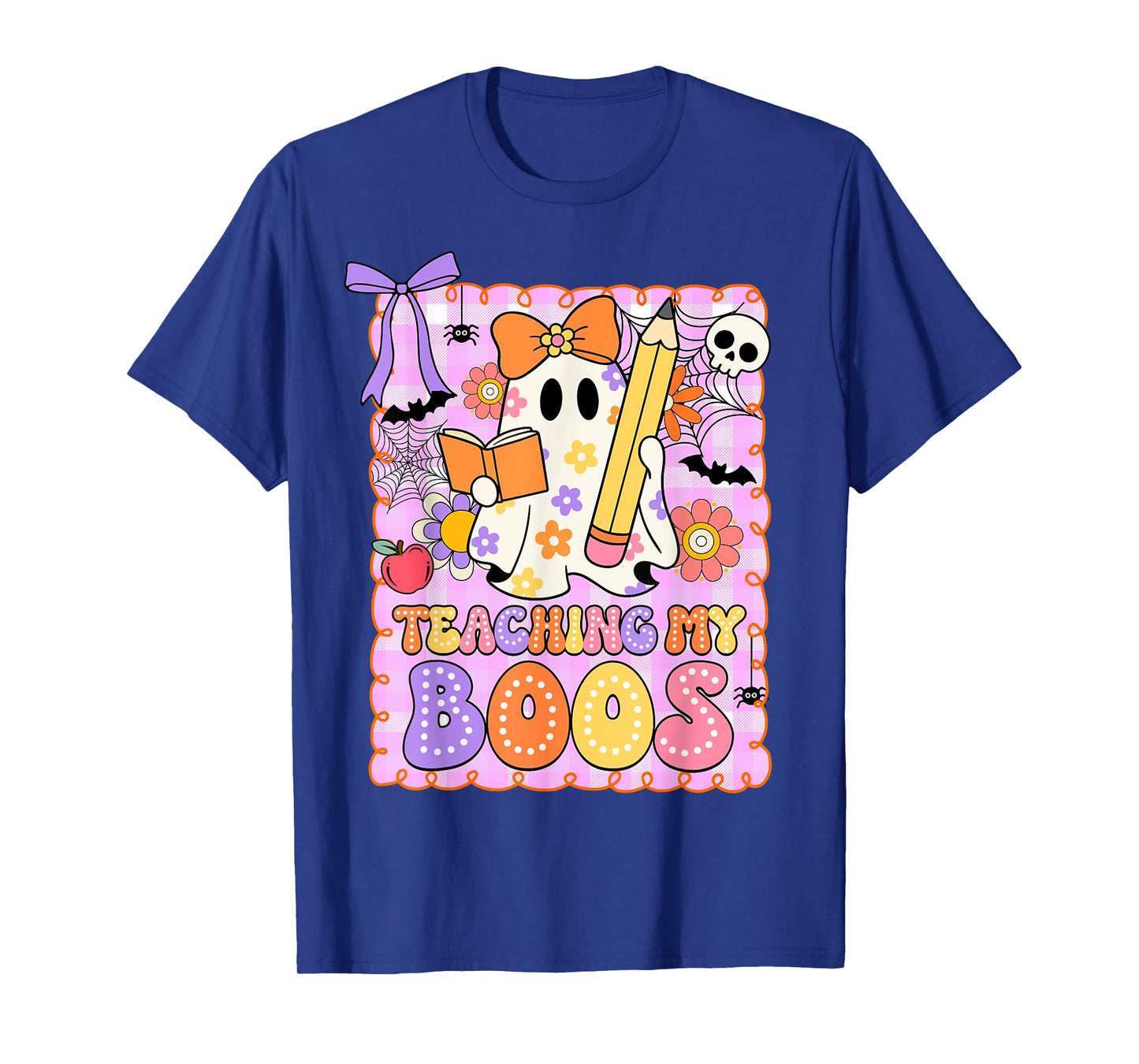 Preppy Teaching My Boos Teacher Ghost Halloween Girly Women T-Shirt