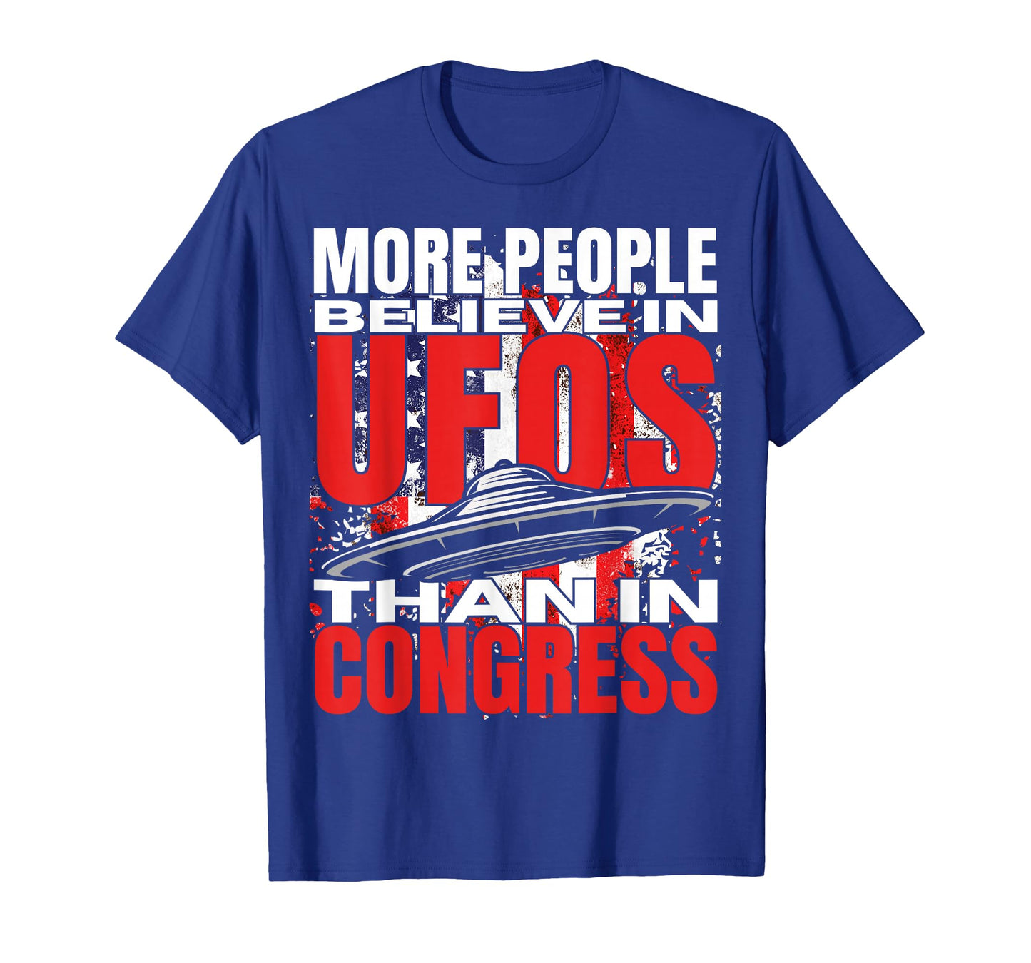 Funny American UAP People Believe in UFOS Than in Congress T-Shirt