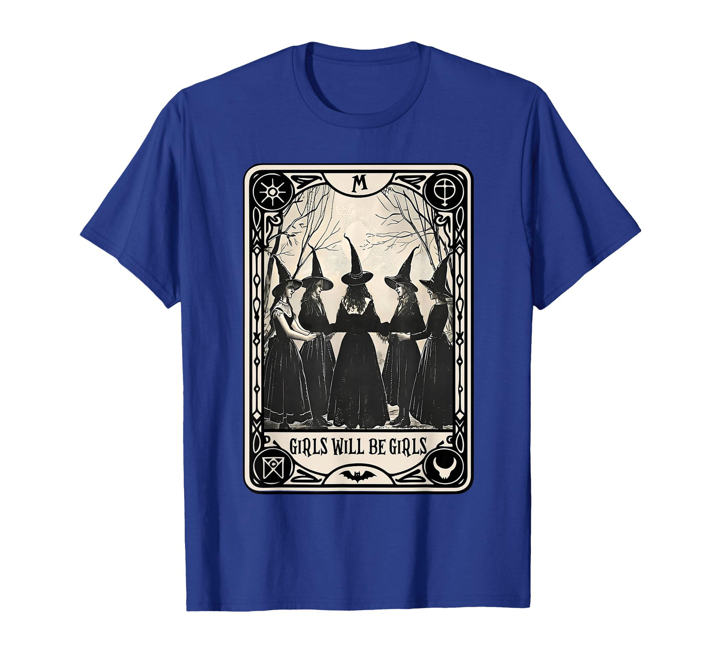 Girl Will Be Girls Witch Witchy Spooky Season Halloween T-Shirt