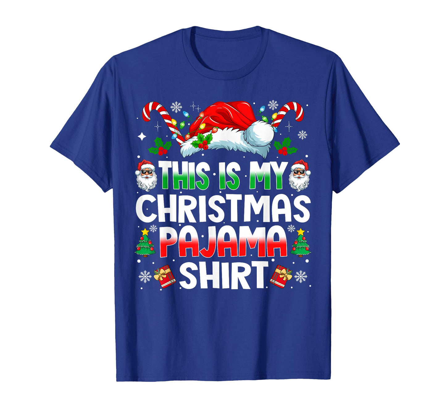 This is My Christmas Pajama Shirt Funny Xmas PJs Men Women T-Shirt
