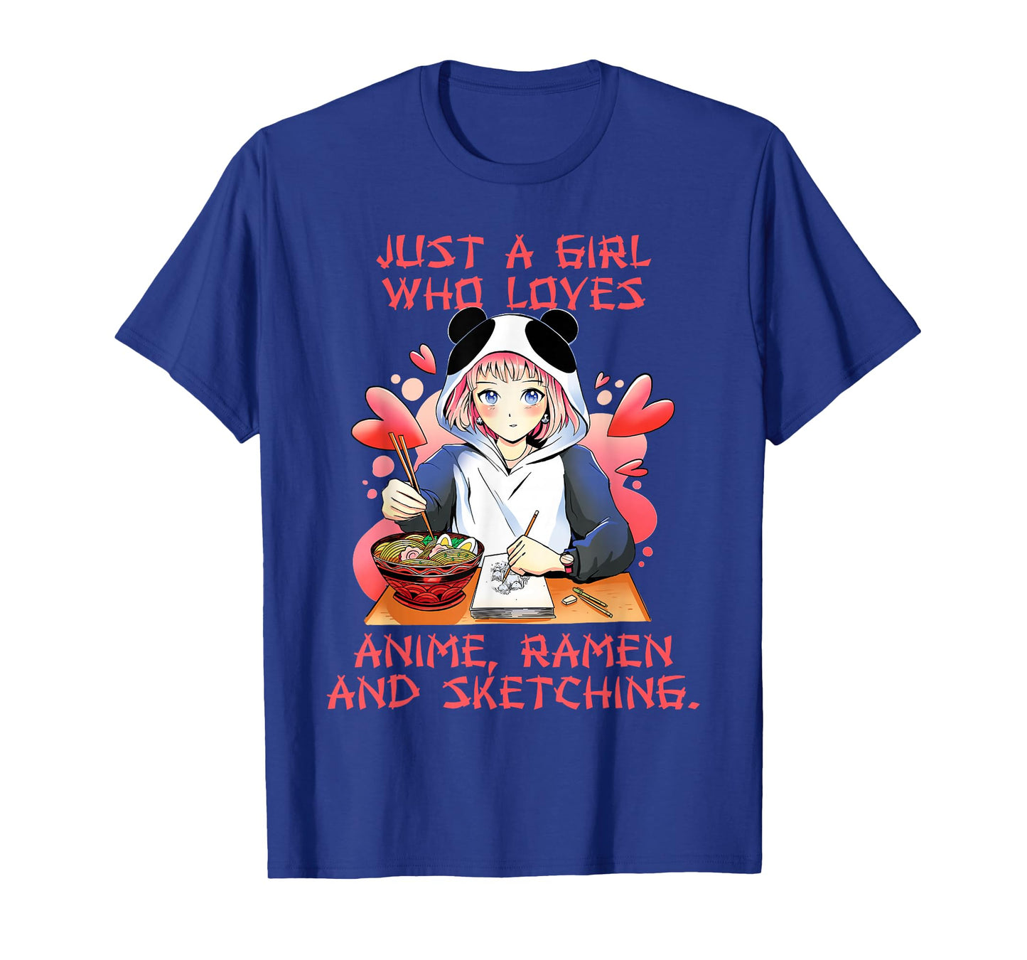 Just A Girl Who Loves Anime Ramen And Sketching Japan Girls T-Shirt