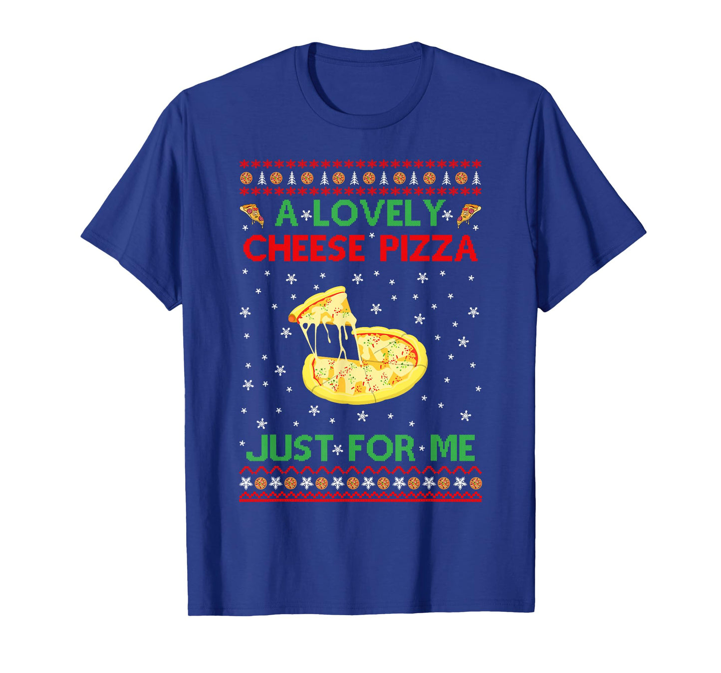 A Lovely Cheese Pizza Shirt Alone Funny Kevin X-Mas Home T-Shirt