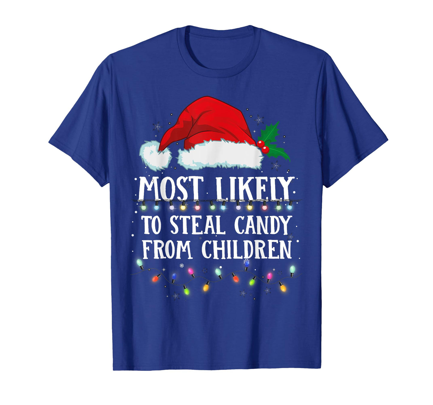 Matching Christmas PJS Most Likely To Steal Children Candy T-Shirt