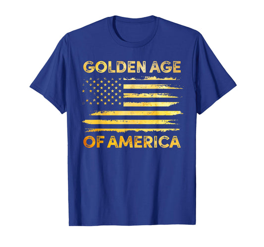 Golden Age Of America, The Golden Age of America Begins Now T-Shirt