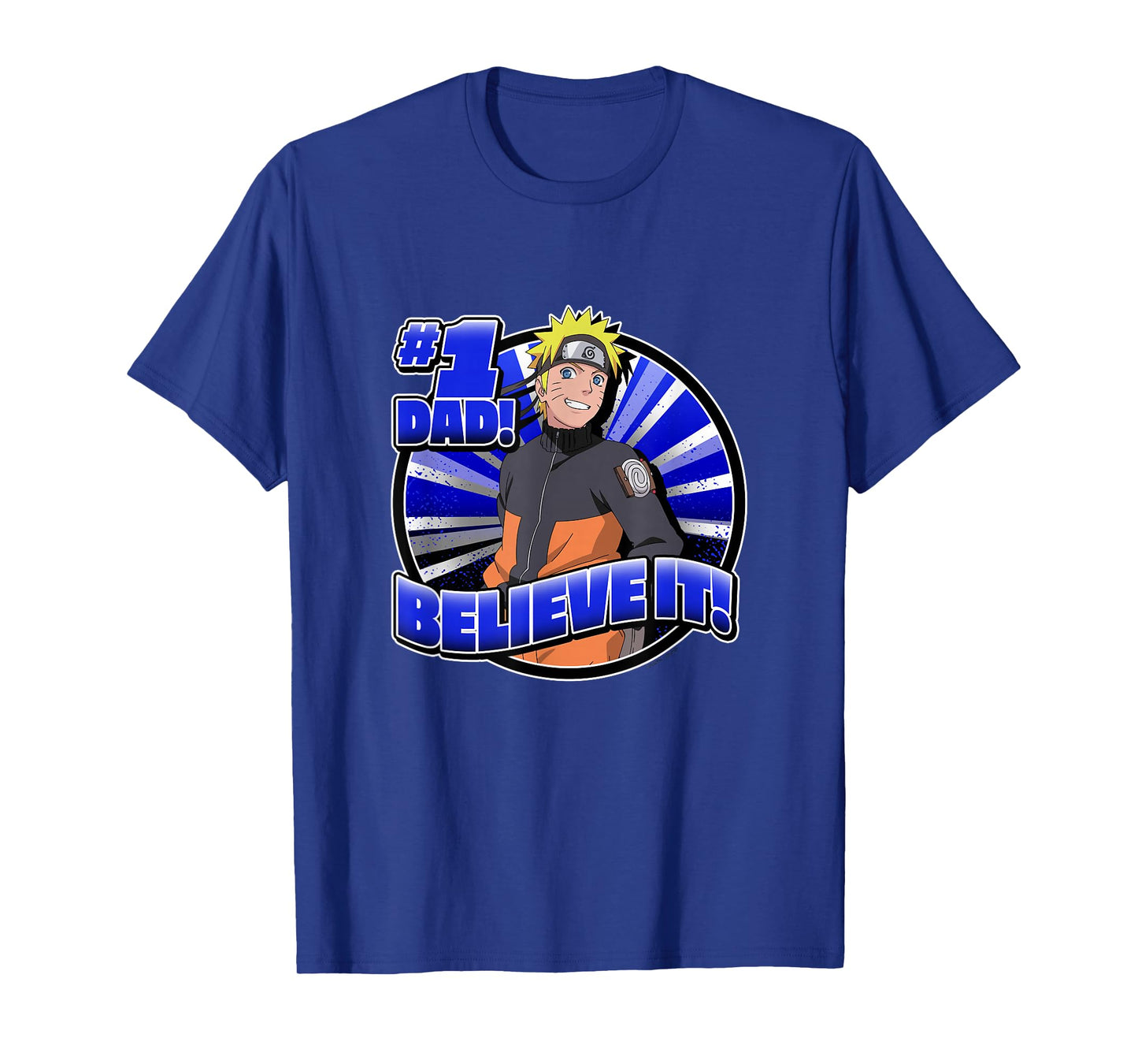 Naruto Shippuden #1 Dad Believe It! Father's Day Anime T-Shirt