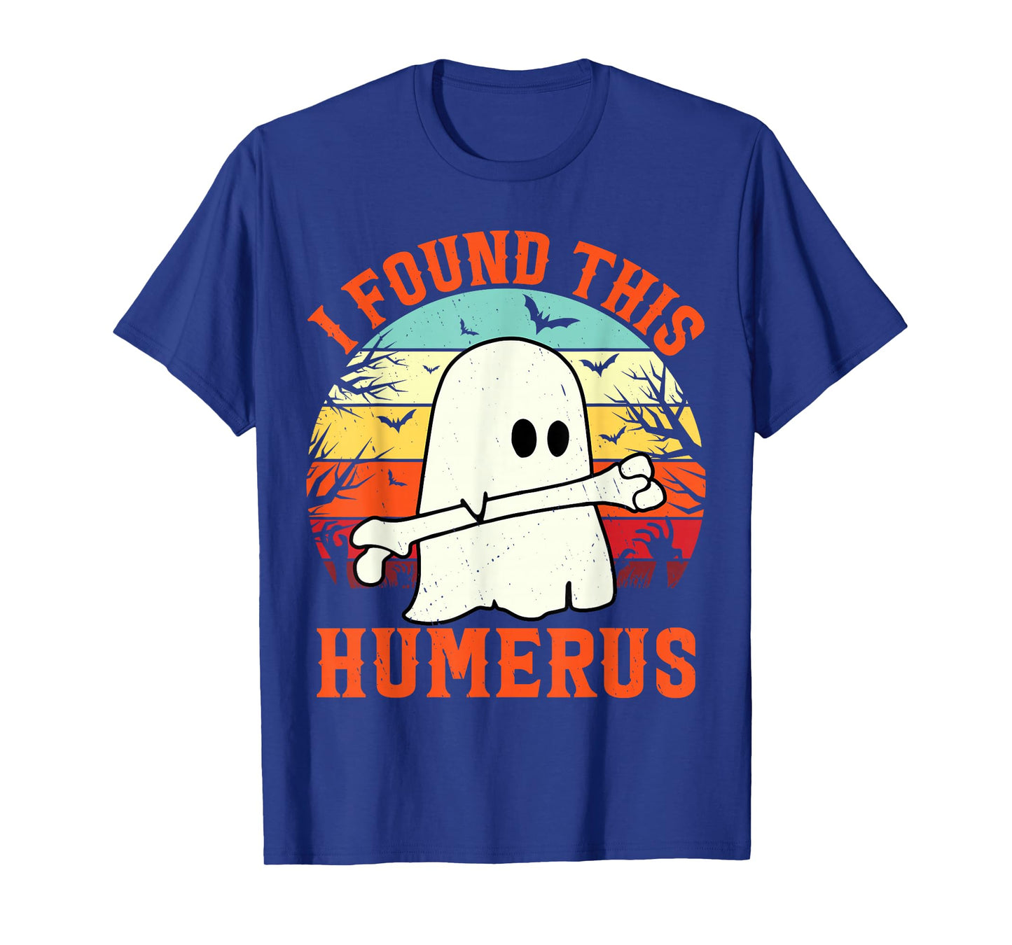 Funny Halloween I Found This Humerus Ghost bone Halloween T-Shirt
