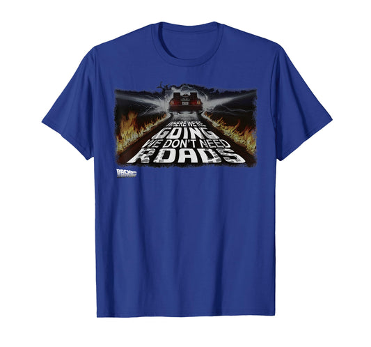 Back to The Future We Don't Need Roads Graphic T-Shirt T-Shirt