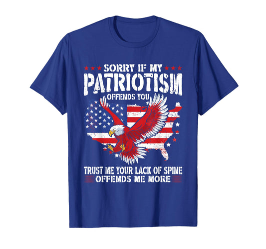 Sorry If My Patriotism Offends You Patriotic US Flag T-Shirt