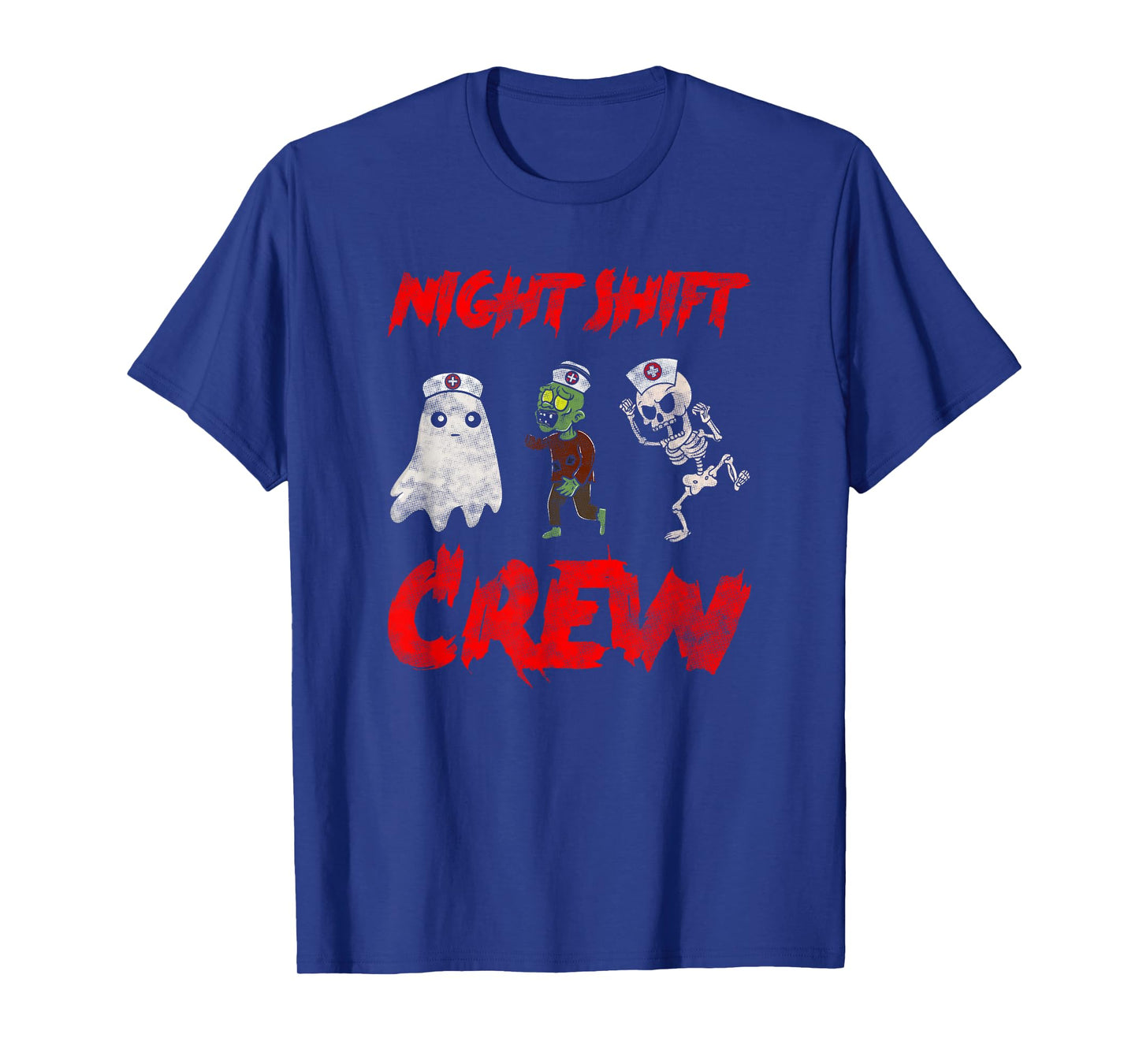 Night Shift Crew Ghost Skeleton Zombie Funny Halloween Nurse T-Shirt