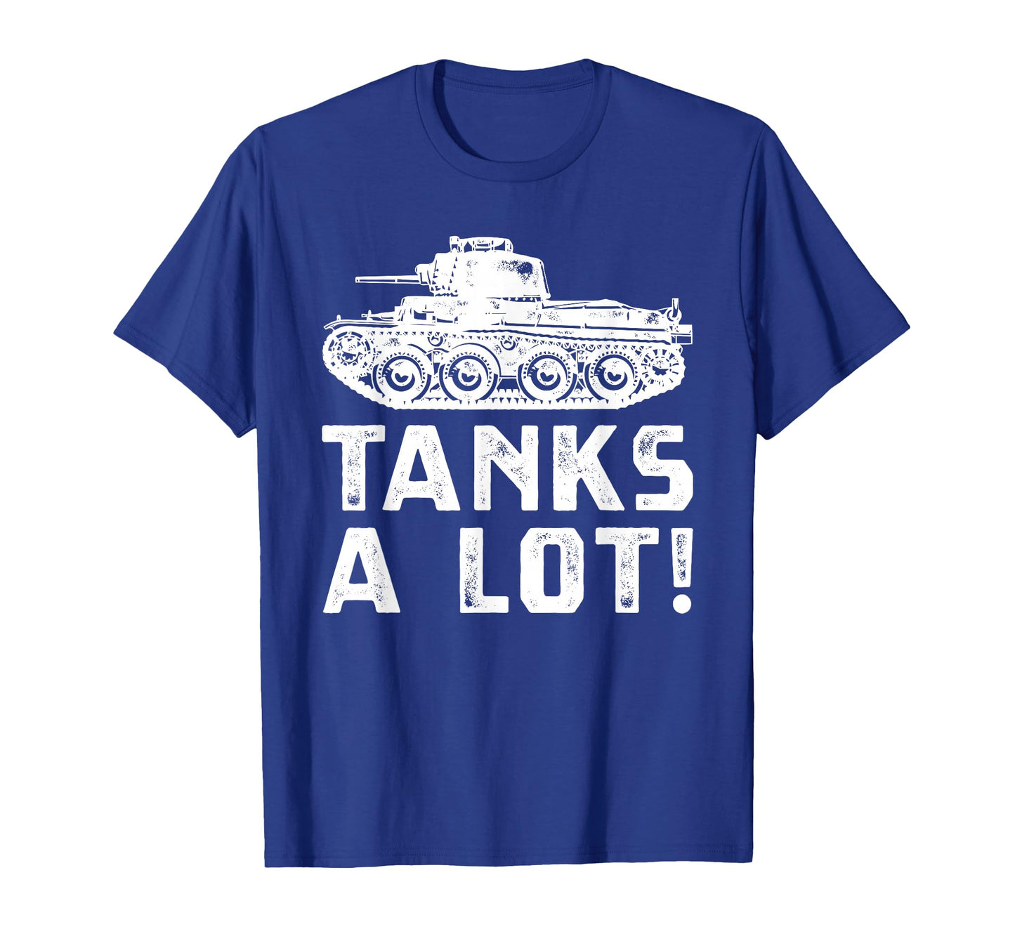 Fun Tank Military Vehicle Tanks A Lot Pun T-Shirt