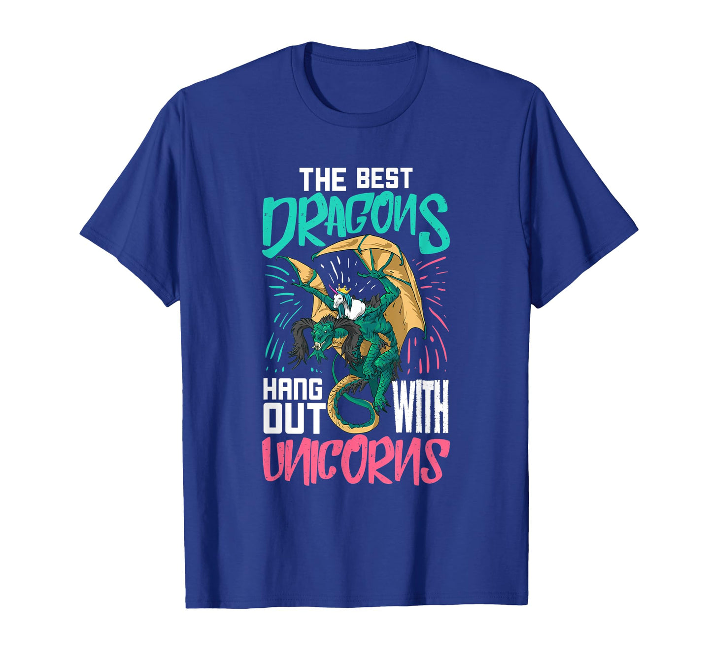 The Best Dragons Hang Out With Unicorns Gift For A Nerd T-Shirt