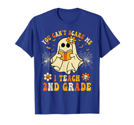 You Can't Scare Me I Teach 2nd Grade Halloween Teacher Ghost T-Shirt