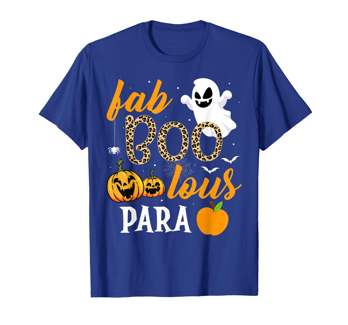 Fab Boo Lous Para Ghost Funny Halloween Costume Teaching T-Shirt