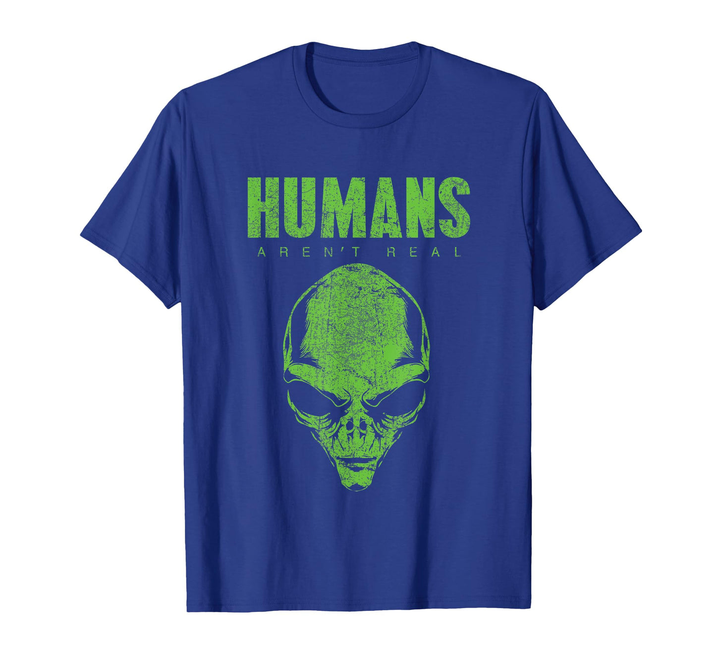 Humans Aren't Real Alien Believer Shirt Funny Cute UFO Space T-Shirt