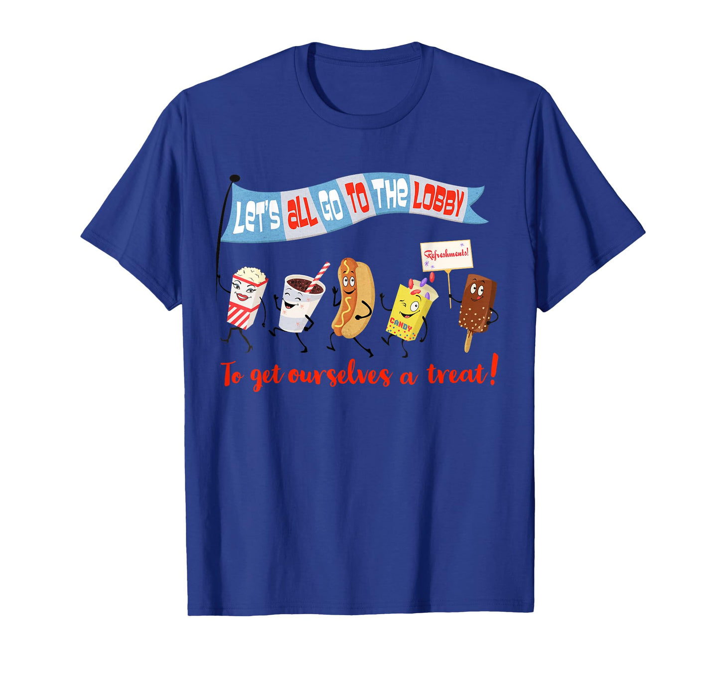Let’s All Go to the Lobby and Get Ourselves a Treat retro T-Shirt