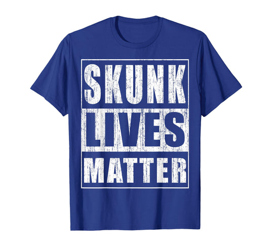 Skunk Lives Matter Funny Skunk Lover Gift T-Shirt
