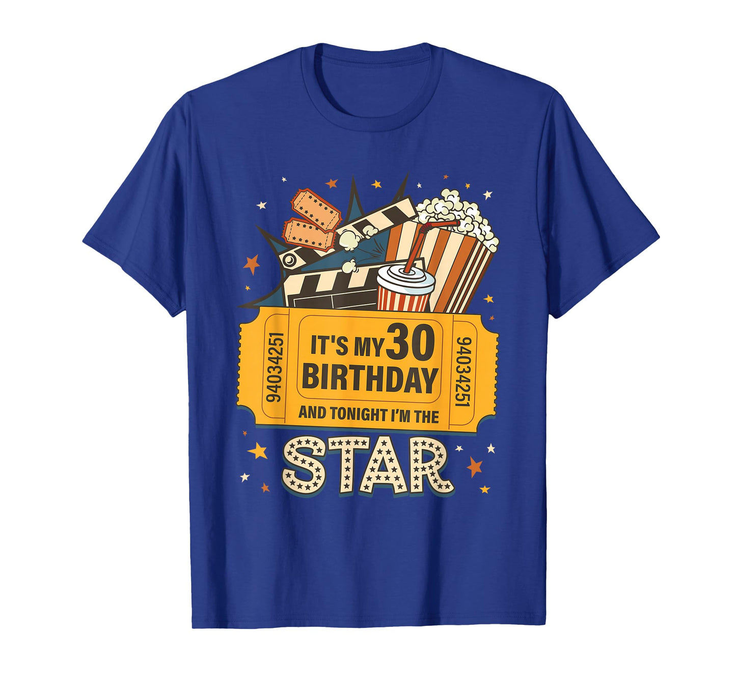 Movie It’s My 30th Birthday Tonight I’m The Star Kid Gift T-Shirt