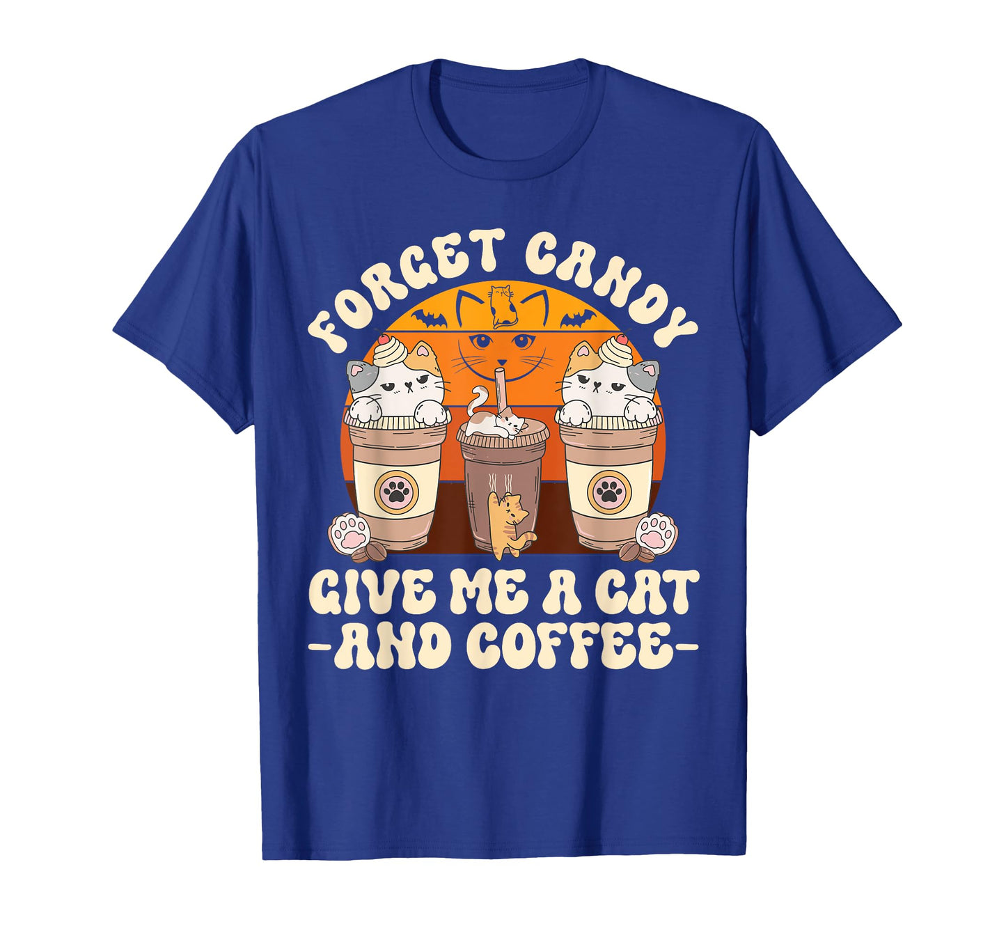 Forget Candy Give Me Cat and Coffee Halloween T-Shirt