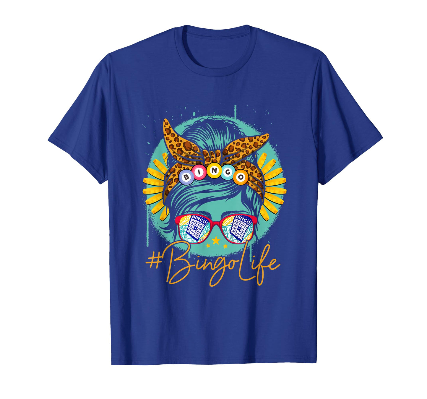 Bingo Life Messy Bun Hair Bingo Lover Grandma Mama Bingolife T-Shirt