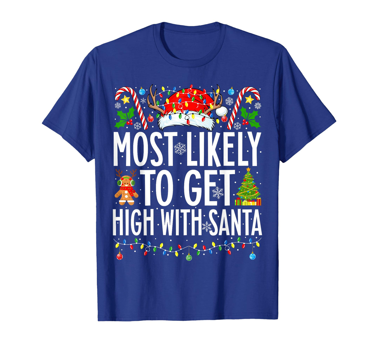 Most Likely To Get High With Santa Xmas Family Christmas T-Shirt
