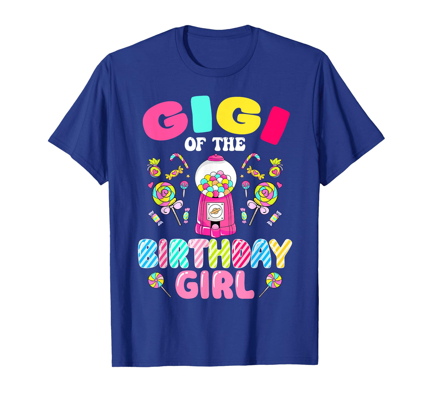 Gigi Of The Birthday Girl Candy Family Bday Party T-Shirt