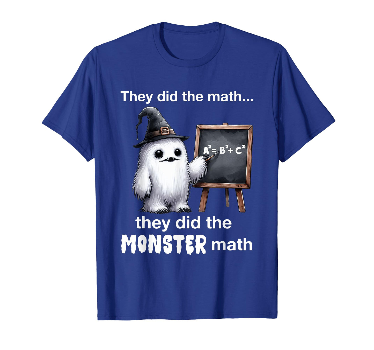 They Did The Monster Math Yeti Funny Halloween Teacher T-Shirt