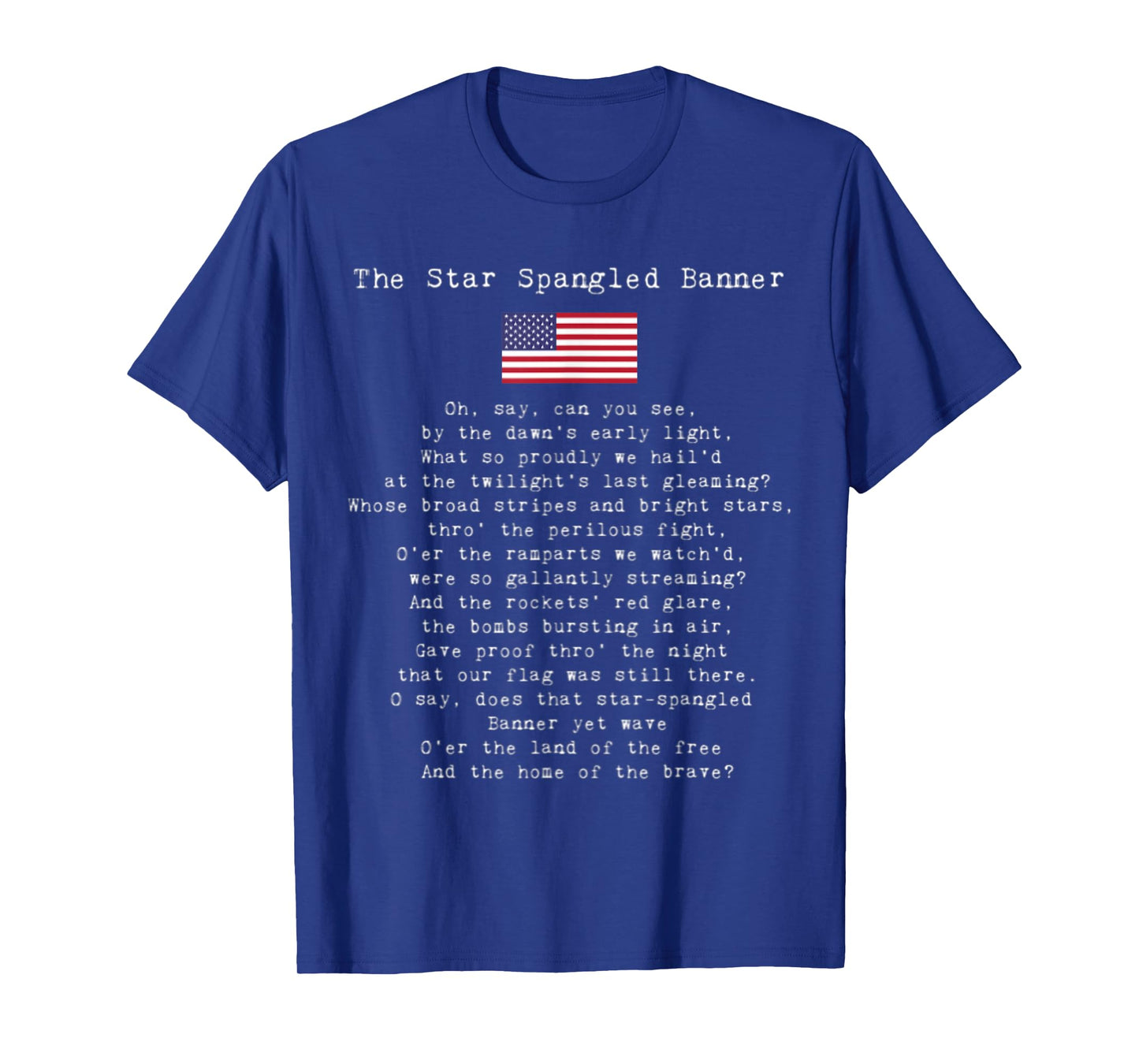 The Star Spangled Banner Patriotic USA 4th Of July Women Kids Men T-Shirt