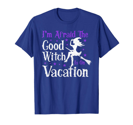 Good Witch Is On Vacation | Witches Brooms Halloween Witch T-Shirt