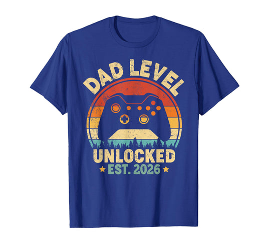 Dad Level Unlocked 2026 Leveled Up To Daddy Video Gamer Dad T-Shirt