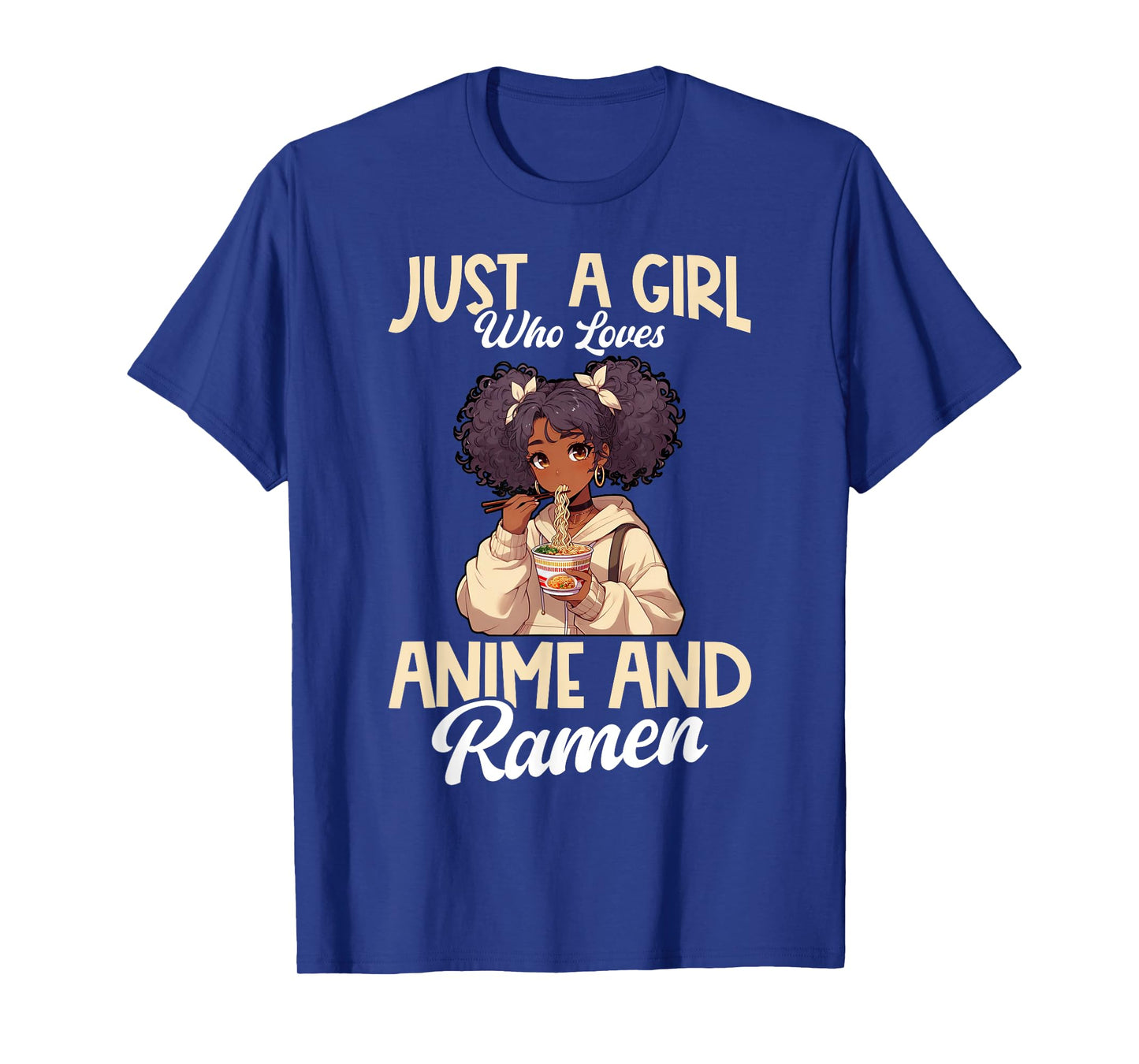 Just A Girl Who Loves Anime And Ramen African American T-Shirt