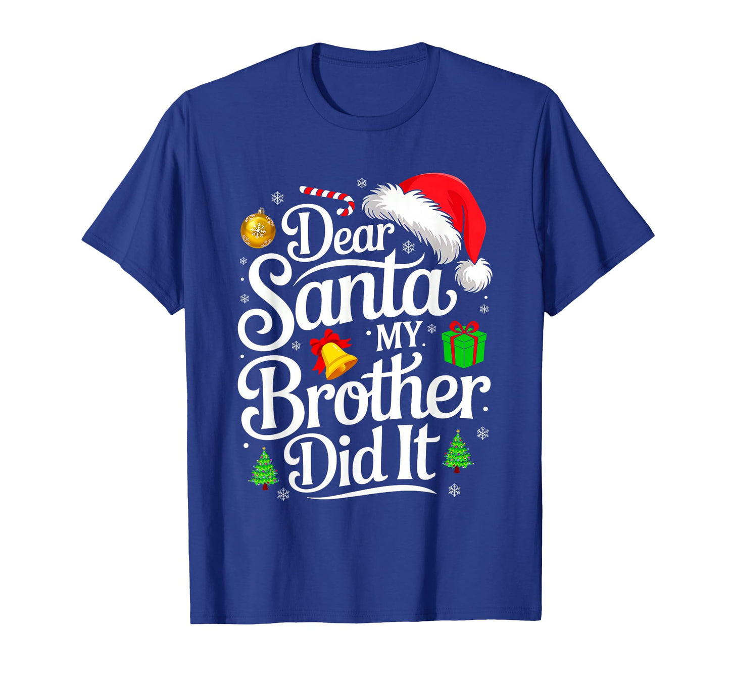 Dear Santa My Brother Did It Funny Christmas Matching Family T-Shirt