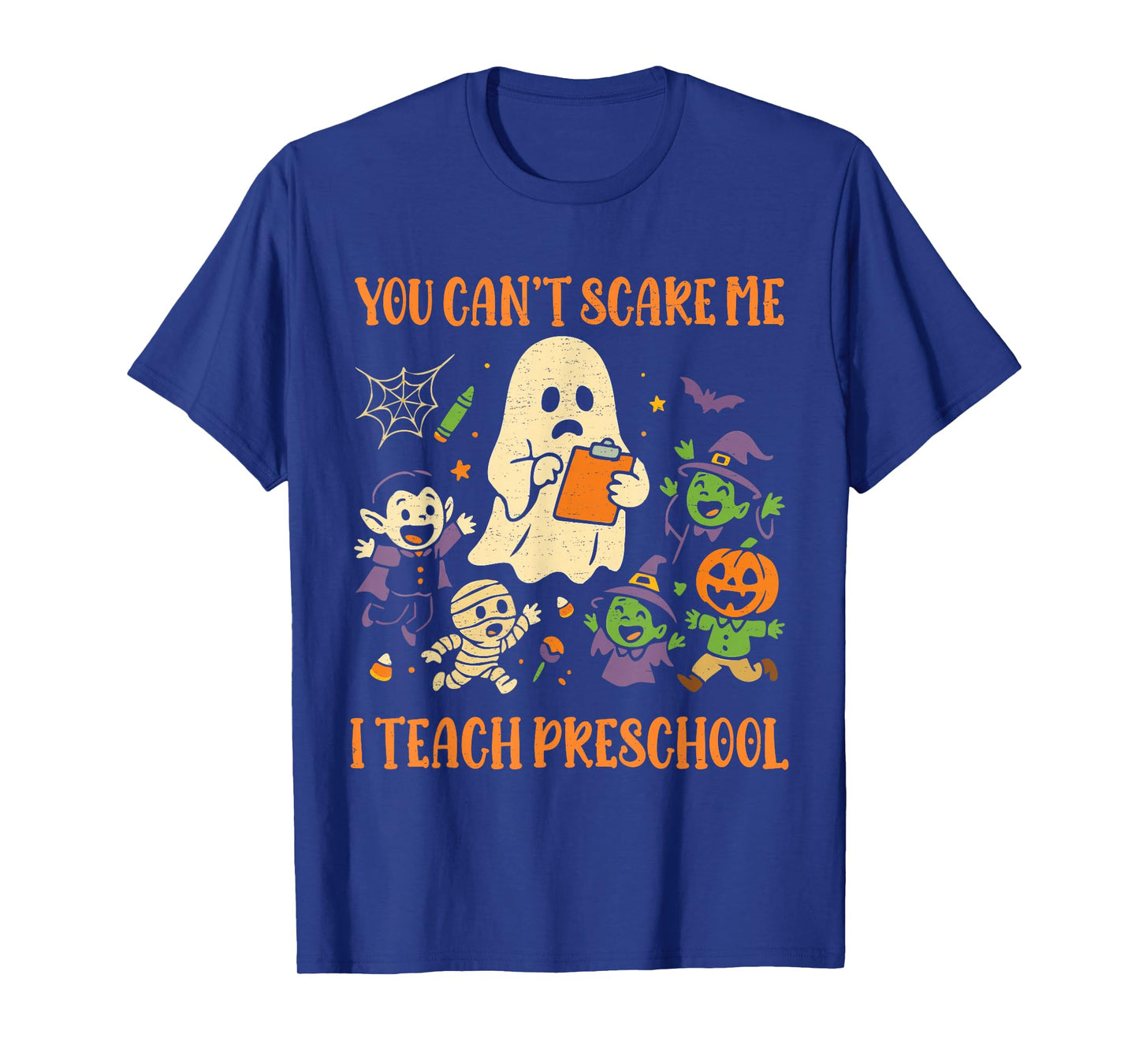 You Can't Scare Me I Teach Preschool Teacher Halloween Ghost T-Shirt
