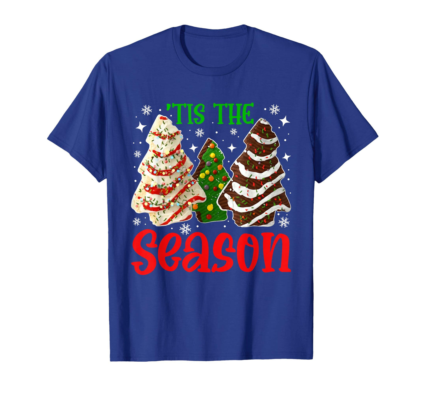 Tis The Season Christmas Tree Cakes Men Women Kid Family T-Shirt