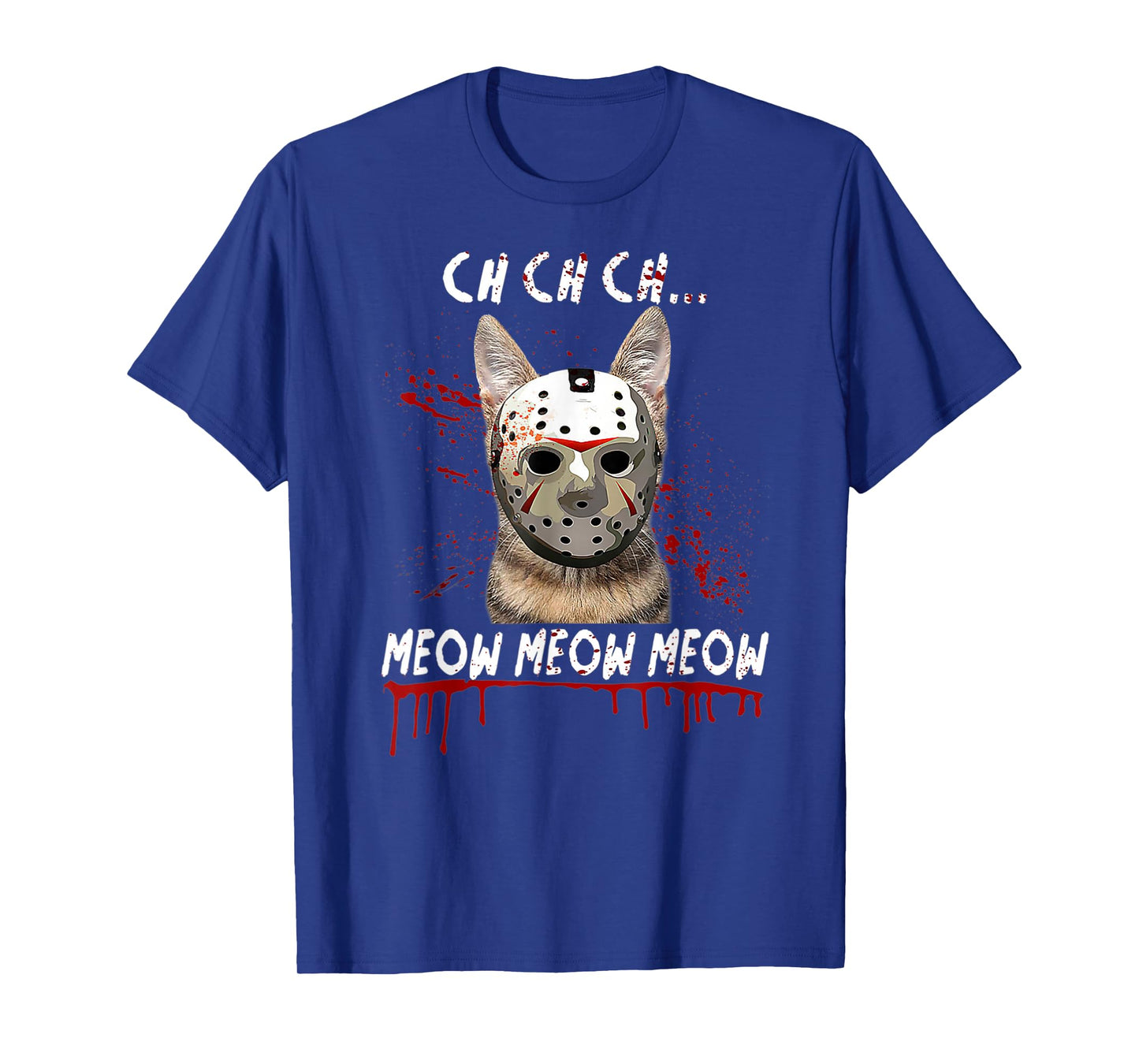 Ch Ch Ch Meow Meow Scary Friday Costume Halloween Cat T-Shirt