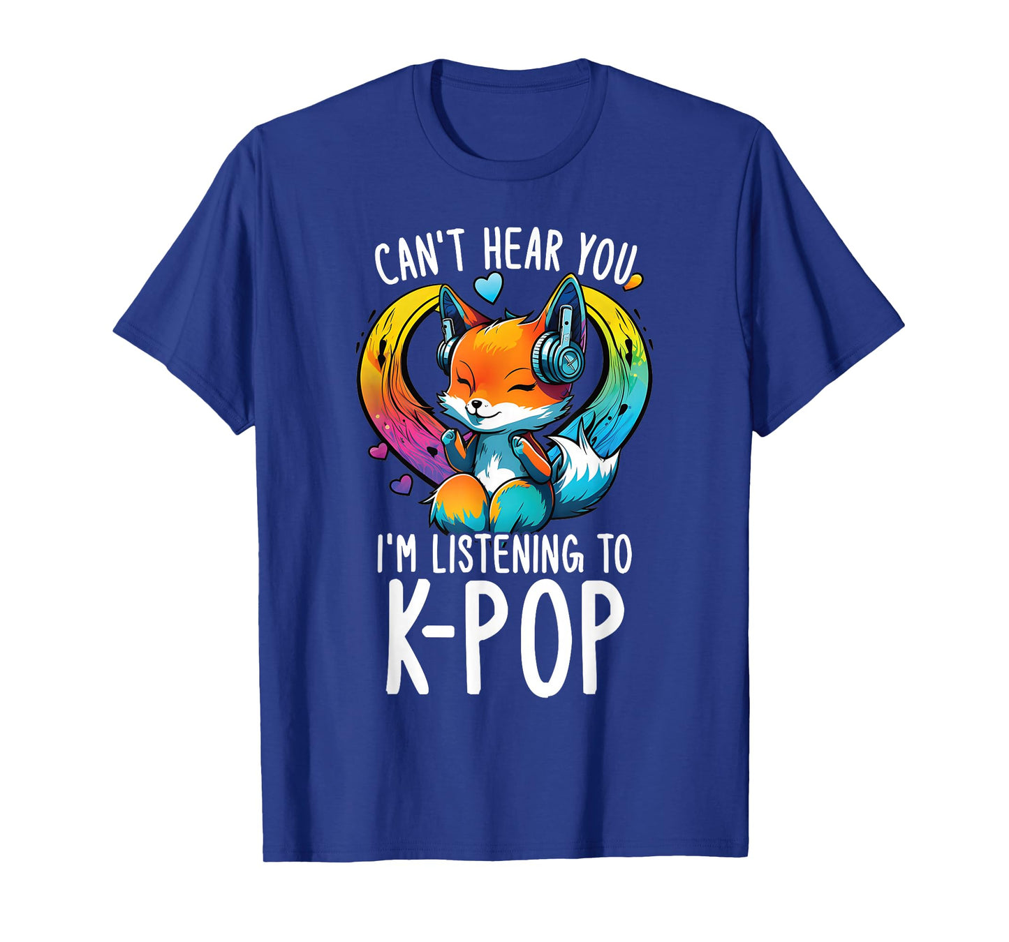 Can't Hear You Listening to Kpop Fox Merch K-pop Merchandise T-Shirt
