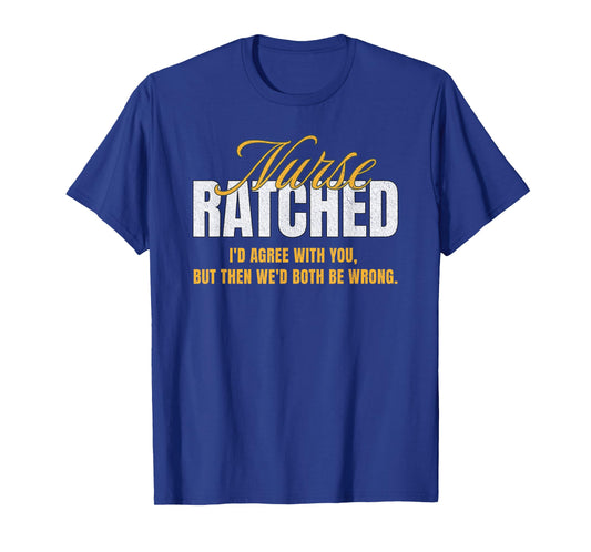 Funny Vintage Nurse Ratched Quote Movie Character Design T-Shirt