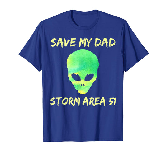 Area 51 Alien Save Dad T-Shirt