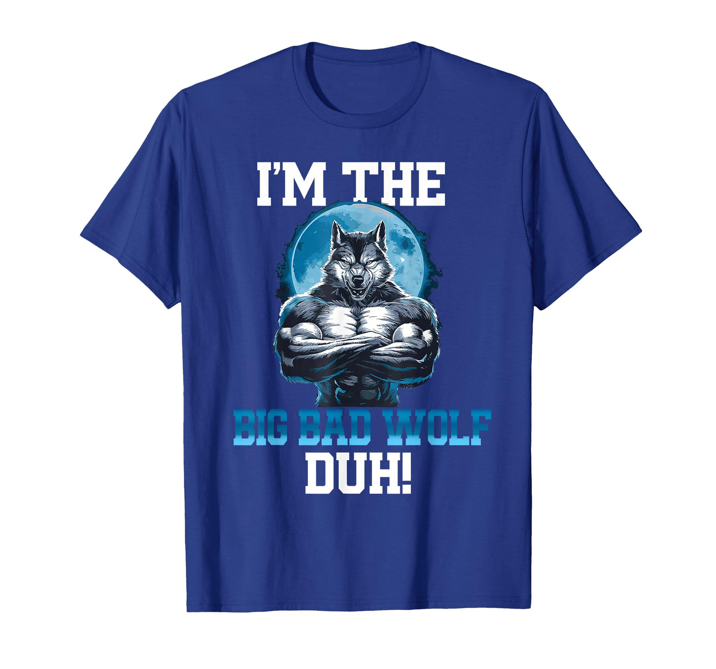 I'm The Bad Wolf Duh Costume Funny DIY Halloween Party T-Shirt
