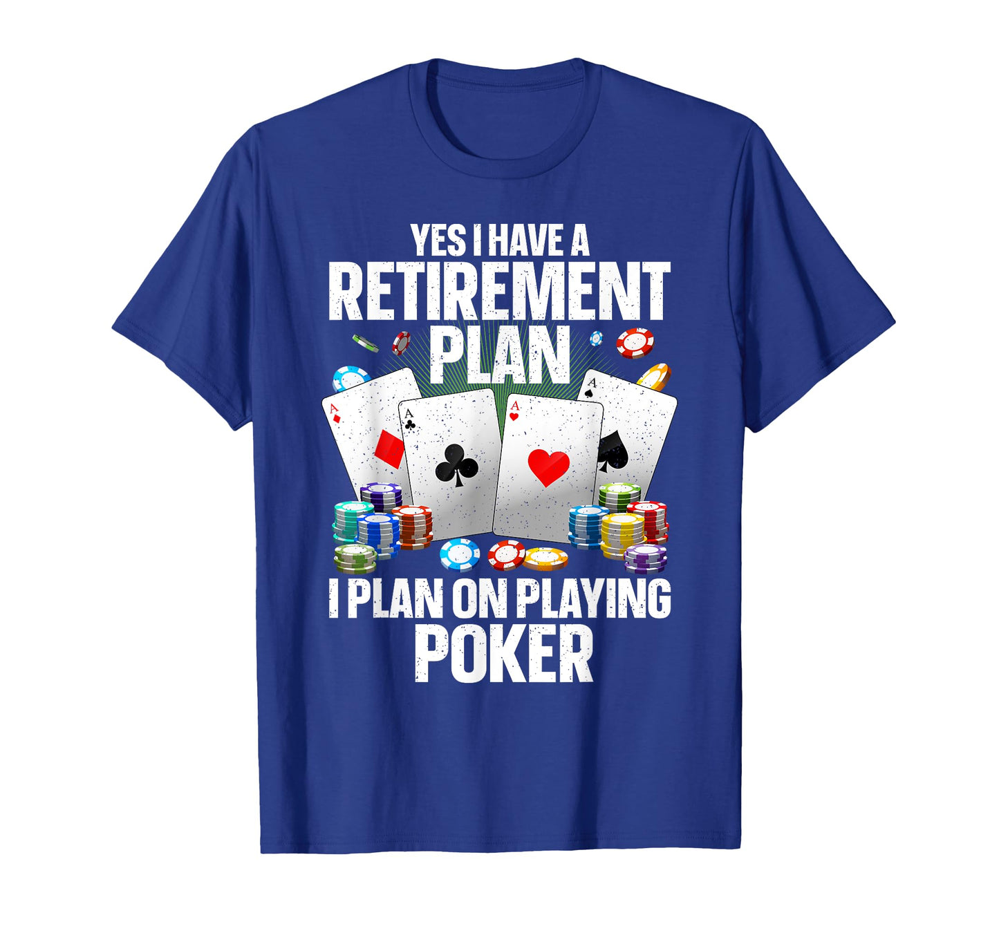 Funny Poker Design For Men Women Poker Player Poker Lover T-Shirt