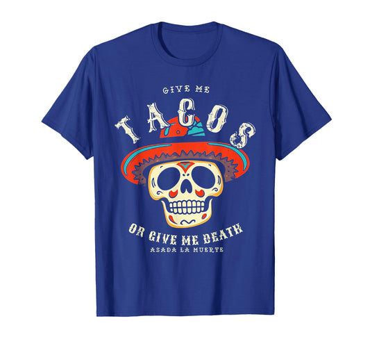 Skull Mexican Give Me Tacos Or Give Me Death T-Shirt