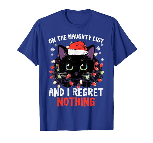 Christmas Cat On Naughty List Funny Xmas Men Women Girls Kid T-Shirt