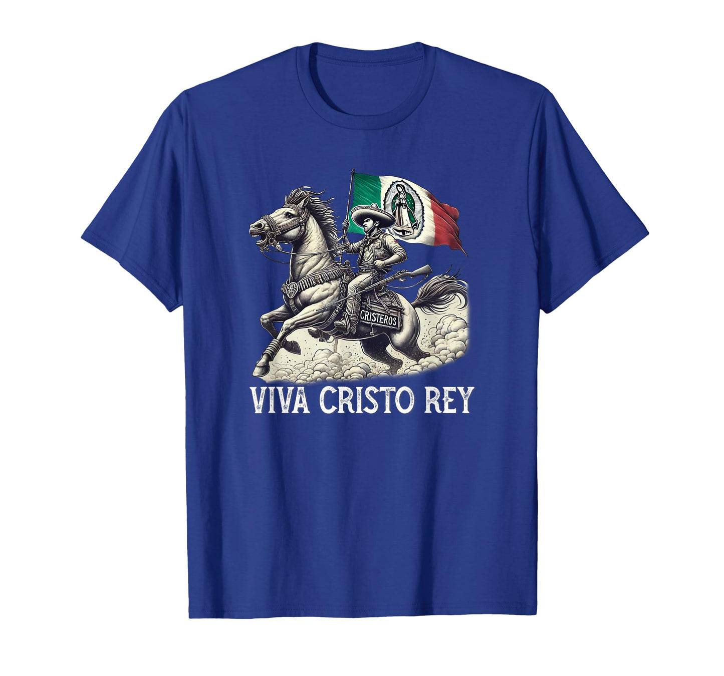 Viva Cristo Rey Guadalupe Catholic Cristeros T-Shirt