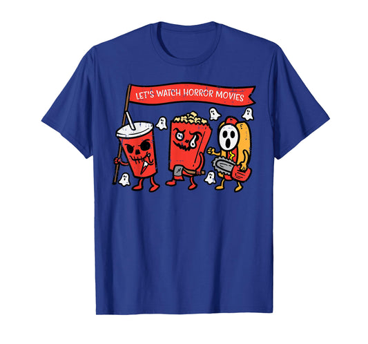 Let's Watch Horror Movies Funny Halloween Men Women Kids T-Shirt
