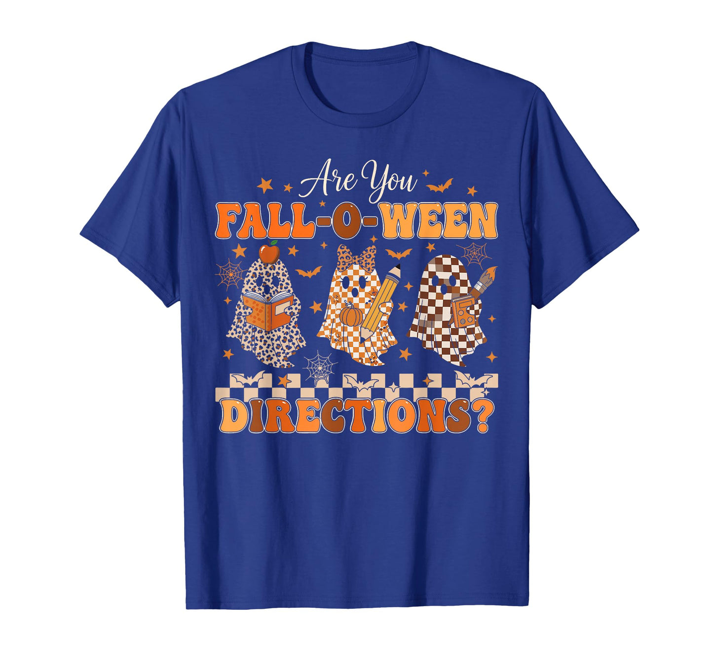 are You Fall O Ween Directions Funny Teacher Halloween Ghost T-Shirt