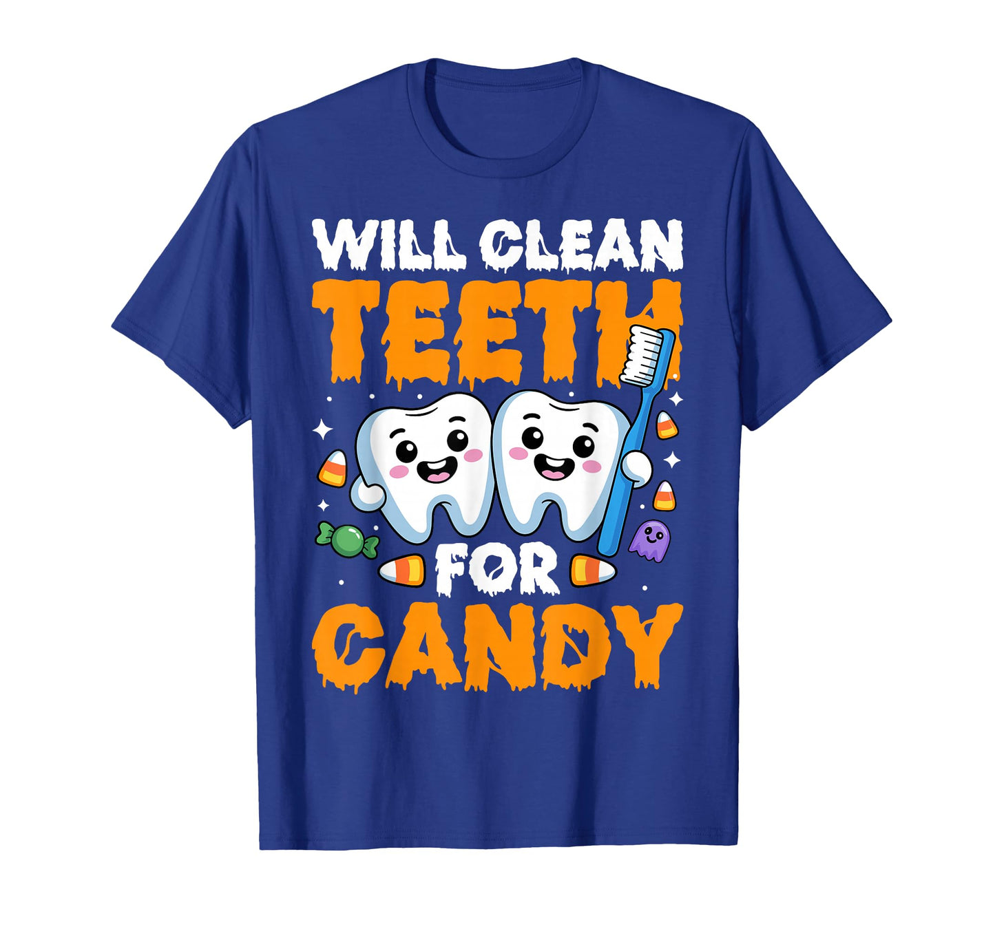 Will Clean Teeth for Candy Spooky Halloween Dental Dentist T-Shirt