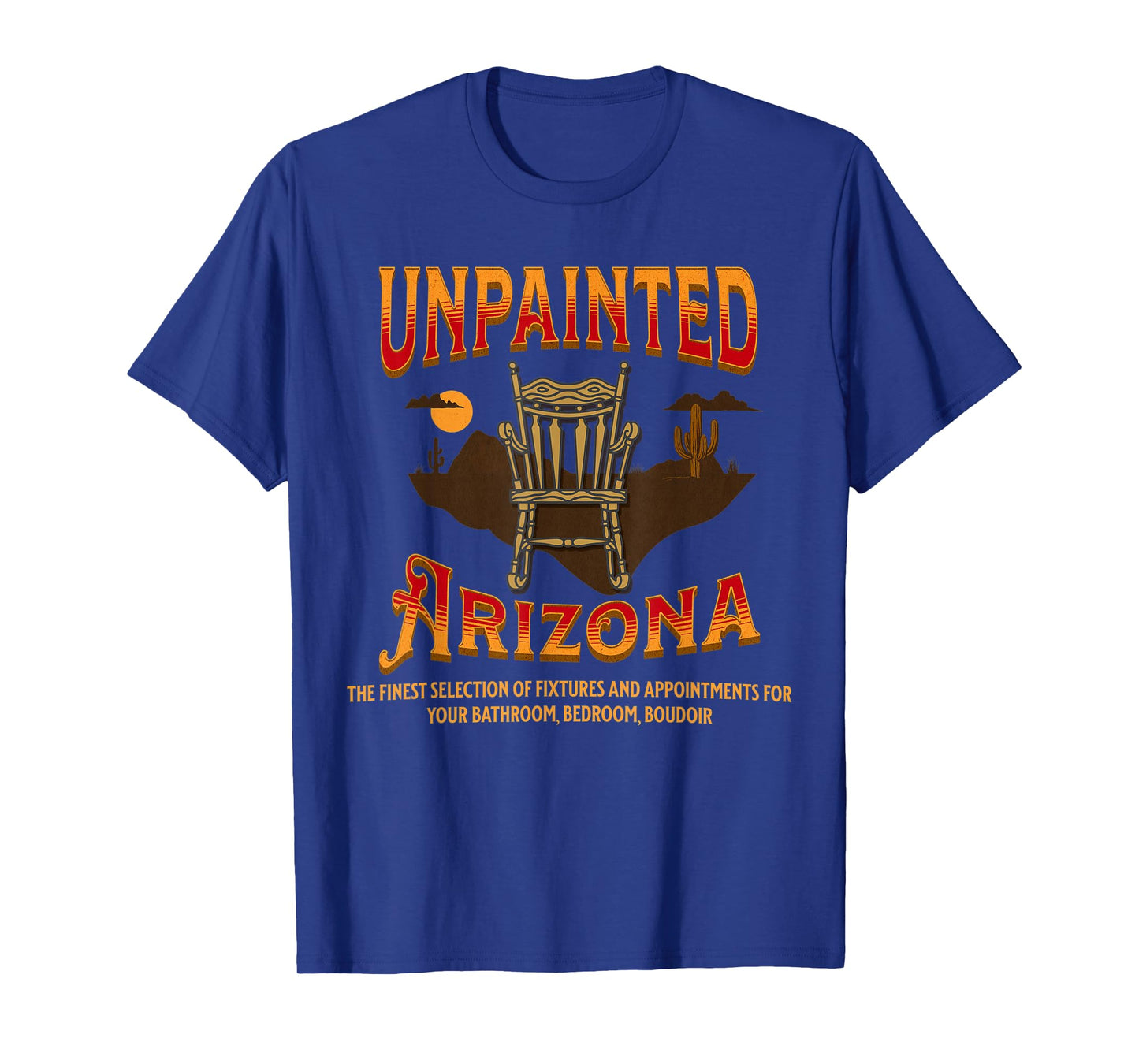 Unpainted Arizona | Funny Retro 80s Movie T-Shirt