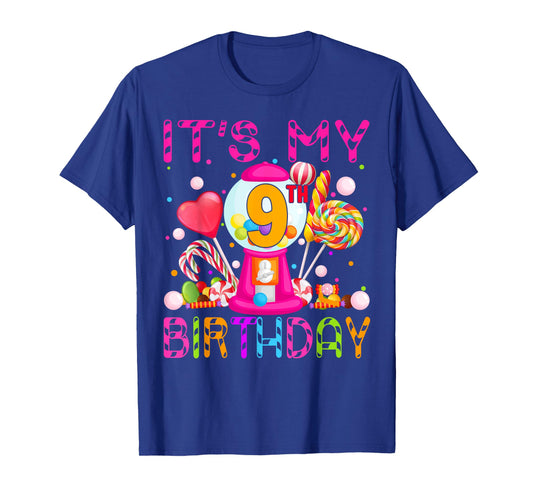 Its My 9th Birthday Candy Candyland Birthday Girl 9 Year Old T-Shirt