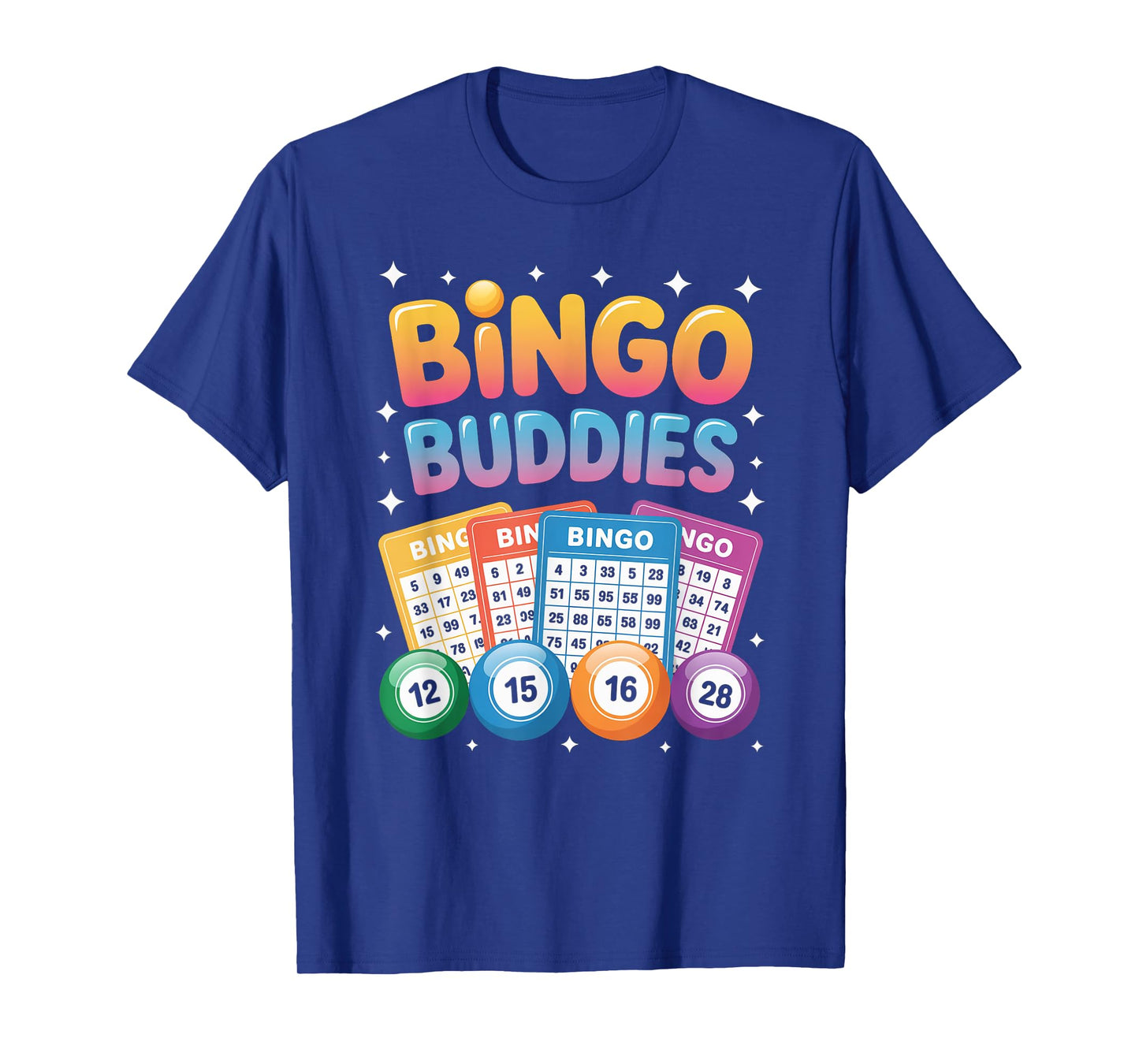 Bingo Buddies Friends Game Lucky Numbers Fun Social Winner T-Shirt